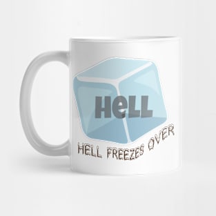 hell freezes over Mug